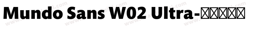 Mundo Sans W02 Ultra字体转换